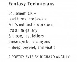 Artist: Richard Angilly, S.F. Peace and Hope
Title: Fantasy Technicians
Size: N/A
Media: photograph of poetry byte on paper